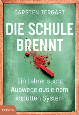 Abbildung von Tergast | Die Schule brennt | 1. Auflage | 2021 | beck-shop.de