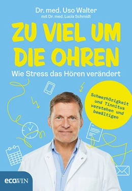 Abbildung von Walter / Schmidt | Zu viel um die Ohren | 1. Auflage | 2021 | beck-shop.de