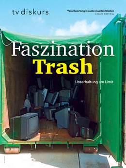 Abbildung von Freiwillige Selbstkontrolle Fernsehen e. V. | Faszination Trash | 1. Auflage | 2021 | beck-shop.de