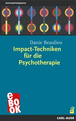 Abbildung von Beaulieu | Impact-Techniken für die Psychotherapie | 9. Auflage | 2025 | beck-shop.de