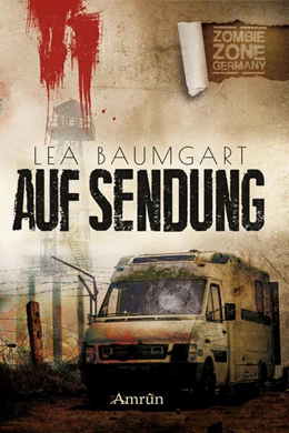 Abbildung von Baumgart / Rapp | Zombie Zone Germany: Auf Sendung | 1. Auflage | 2021 | beck-shop.de