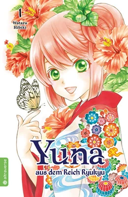 Abbildung von Hibiki | Yuna aus dem Reich Ryukyu 01 | 1. Auflage | 2021 | beck-shop.de