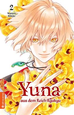Abbildung von Hibiki | Yuna aus dem Reich Ryukyu 02 | 1. Auflage | 2021 | beck-shop.de