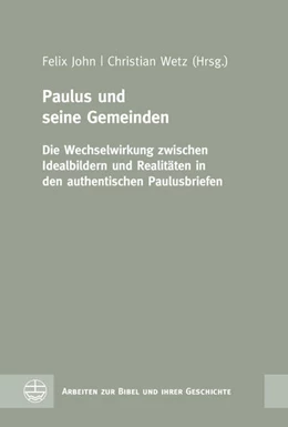 Abbildung von John / Wetz | Paulus und seine Gemeinden | 1. Auflage | 2021 | beck-shop.de