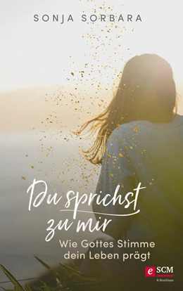 Abbildung von Sorbara | Du sprichst zu mir | 1. Auflage | 2021 | beck-shop.de
