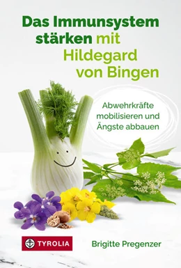 Abbildung von Pregenzer | Das Immunsystem stärken mit Hildegard von Bingen | 1. Auflage | 2021 | beck-shop.de