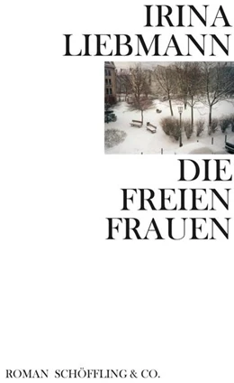 Abbildung von Liebmann | Die freien Frauen | 1. Auflage | 2021 | beck-shop.de