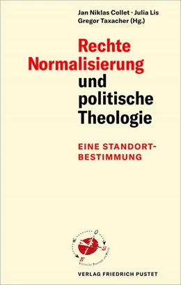 Abbildung von Collet / Lis | Rechte Normalisierung und politische Theologie | 1. Auflage | 2021 | beck-shop.de
