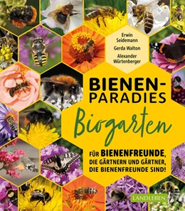 Abbildung von Walton / Seidemann | Bienenparadies Biogarten | 1. Auflage | 2021 | beck-shop.de