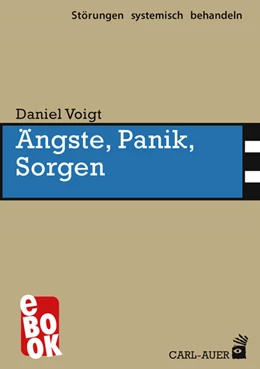 Abbildung von Voigt | Ängste, Panik, Sorgen | 3. Auflage | 2024 | beck-shop.de