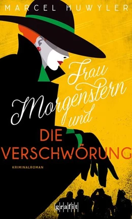 Abbildung von Huwyler | Frau Morgenstern und die Verschwörung | 1. Auflage | 2021 | beck-shop.de