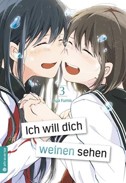 Abbildung von Fumio | Ich will dich weinen sehen 03 | 1. Auflage | 2021 | beck-shop.de