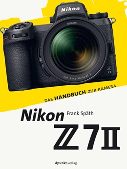 Abbildung von Späth | Nikon Z 7II | 1. Auflage | 2021 | beck-shop.de