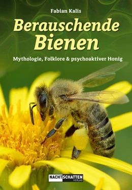 Abbildung von Kalis | Berauschende Bienen | 1. Auflage | 2021 | beck-shop.de