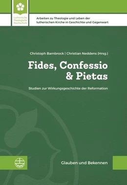 Abbildung von Barnbrock / Neddens | Fides, Confessio & Pietas | 1. Auflage | 2021 | beck-shop.de