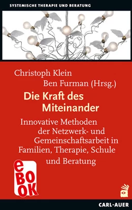 Abbildung von Klein / Furman | Die Kraft des Miteinander | 1. Auflage | 2021 | beck-shop.de