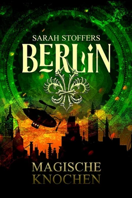Abbildung von Stoffers | Berlin: Magische Knochen (Band 2) | 1. Auflage | 2021 | beck-shop.de