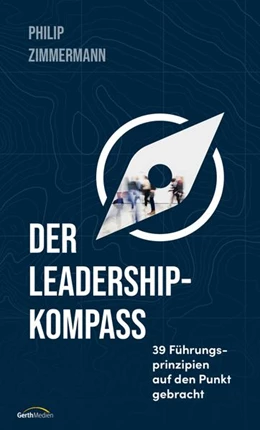 Abbildung von Zimmermann | Der Leadership-Kompass | 1. Auflage | 2021 | beck-shop.de
