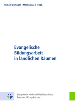 Abbildung von Domsgen / Klein | Evangelische Bildungsarbeit in ländlichen Räumen | 1. Auflage | 2021 | beck-shop.de