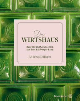 Abbildung von Döllerer | Das Wirtshaus | 1. Auflage | 2021 | beck-shop.de