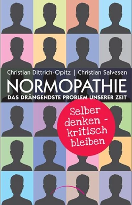 Abbildung von Salvesen / Opitz | Normopathie - Das drängendste Problem unserer Zeit | 1. Auflage | 2021 | beck-shop.de