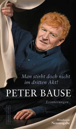 Abbildung von Bause | Man stirbt doch nicht im dritten Akt! | 1. Auflage | 2021 | beck-shop.de