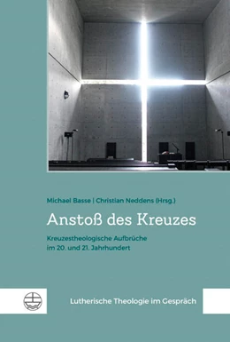 Abbildung von Basse / Neddens | Anstoß des Kreuzes | 1. Auflage | 2021 | beck-shop.de