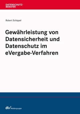 Abbildung von Schippel | Gewährleistung von Datensicherheit und Datenschutz im eVergabe-Verfahren | 1. Auflage | 2021 | beck-shop.de