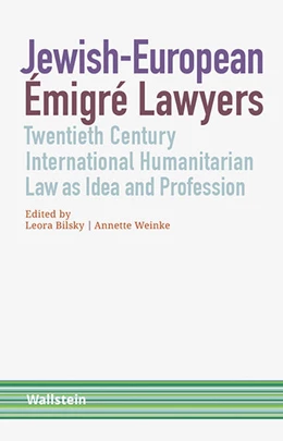 Abbildung von Bilsky / Weinke | Jewish-European Émigré Lawyers | 1. Auflage | 2021 | beck-shop.de