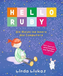Abbildung von Liukas | EPUB: Hello Ruby: Die Reise ins Innere des Computers | 1. Auflage | 2021 | beck-shop.de