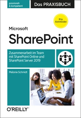 Abbildung von Schmidt | Microsoft SharePoint - Das Praxisbuch für Anwender | 1. Auflage | 2021 | beck-shop.de