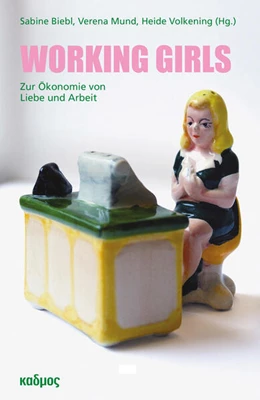 Abbildung von Biebl / Mund | Working Girls | 1. Auflage | 2021 | beck-shop.de