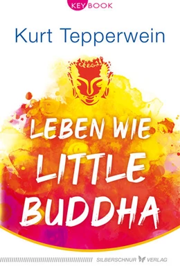 Abbildung von Tepperwein | Leben wie Little Buddha | 1. Auflage | 2021 | beck-shop.de