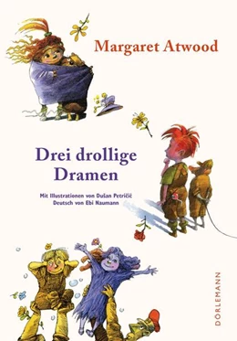 Abbildung von Atwood | Drei drollige Dramen | 1. Auflage | 2021 | beck-shop.de