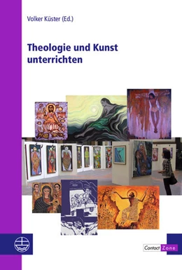 Abbildung von Küster | Theologie und Kunst unterrichten | 1. Auflage | 2021 | beck-shop.de