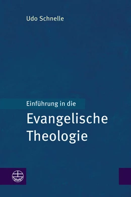 Abbildung von Schnelle | Einführung in die Evangelische Theologie | 1. Auflage | 2021 | beck-shop.de