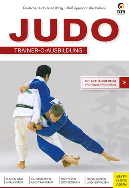 Abbildung von Lippmann / Deutscher Judo Bund | Judo - C-Trainer Ausbildung | 1. Auflage | 2021 | beck-shop.de