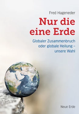 Abbildung von Hageneder | Nur die eine Erde | 1. Auflage | 2021 | beck-shop.de