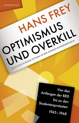 Abbildung von Frey | Optimismus und Overkill | 1. Auflage | 2021 | beck-shop.de