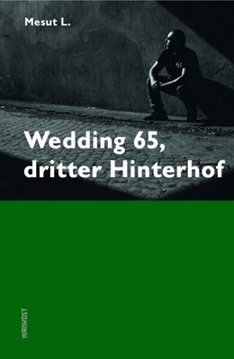 Abbildung von L. | Wedding 65, dritter Hinterhof | 1. Auflage | 2021 | beck-shop.de