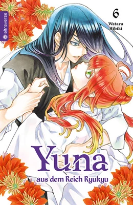 Abbildung von Hibiki | Yuna aus dem Reich Ryukyu 06 | 1. Auflage | 2021 | beck-shop.de