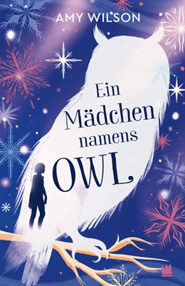 Abbildung von Wilson | Ein Mädchen namens Owl | 1. Auflage | 2021 | beck-shop.de