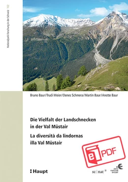 Abbildung von Baur / Meier | Die Vielfalt der Landschnecken in der Val Müstair - La diversità da lindornas illa Val Müstair | 1. Auflage | 2021 | beck-shop.de