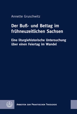 Abbildung von Gruschwitz | Der Buß- und Bettag im fru¨hneuzeitlichen Sachsen | 1. Auflage | 2021 | beck-shop.de