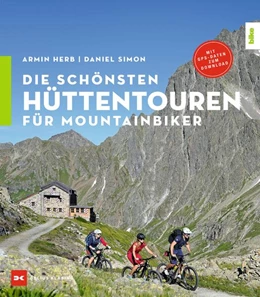 Abbildung von Simon / Herb | Die schönsten Hüttentouren für Mountainbiker | 3. Auflage | 2021 | beck-shop.de