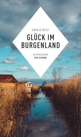 Abbildung von Mezei / Grän | Glück im Burgenland | 1. Auflage | 2021 | beck-shop.de