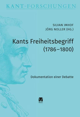 Abbildung von Imhof / Noller | Kants Freiheitsbegriff (1786-1800) | 1. Auflage | 2021 | beck-shop.de