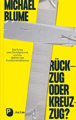 Abbildung von Blume | Rückzug oder Kreuzzug? | 1. Auflage | 2021 | beck-shop.de