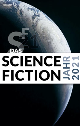 Abbildung von Wylutzki / Kettlitz | Das Science Fiction Jahr 2021 | 1. Auflage | 2021 | beck-shop.de