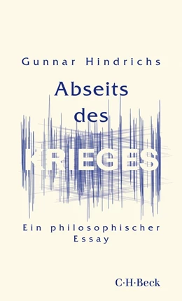 Abbildung von Hindrichs | Abseits des Krieges | 1. Auflage | 2024 | 6548 | beck-shop.de